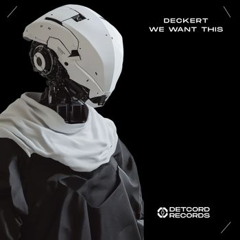 DECKERT - We Want This