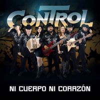 CONTROL - Ni Cuerpo Ni Corazon