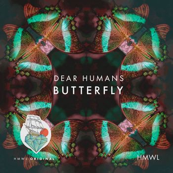 Dear Humans - Butterfly