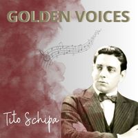 Tito Schipa - Golden Voices