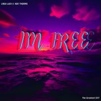 Lady Luck - I'm Free