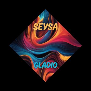 Seysa - Gladio