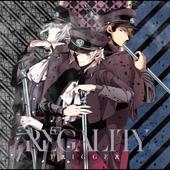 TRIGGER - REGALITY