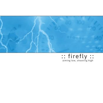 Firefly - Aiming Low, Shooting High
