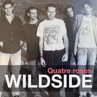 Wildside - Quatre roses (Remasteritzat 2025)