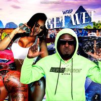 Wasp - Get Wet (Explicit)