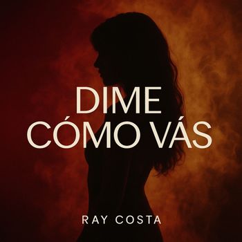Ray Costa - Dime Cómo Vás