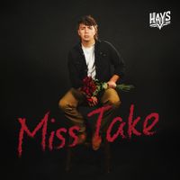 HAYS - Miss Take