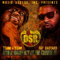 Tum Tum - Still Respect It or Check It (Explicit)