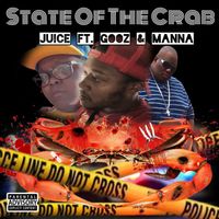 Juice - State Of The Crab (Explicit)