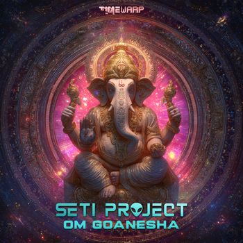 SETI Project - Om Goanesha (Explicit)