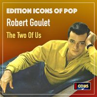 Robert Goulet - Robert Goulet: The Two Of Us (2025 Remaster)