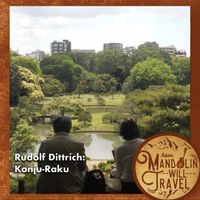 Have Mandolin Will Travel - Rudolf Dittrich: Konju-Raku