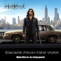 Heartscore - Escape from New York (Main Title) [Arr. for String Quartet]