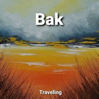 Bak - Traveling