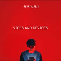 Sunny Albeau - VICES & DEVICES