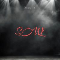 Max T - Soul
