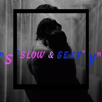 ROB G - Slow & Sexy