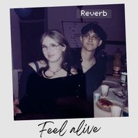 Reverb - Feel Alive
