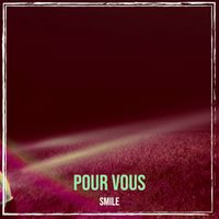 Smile - pour vous (Explicit)