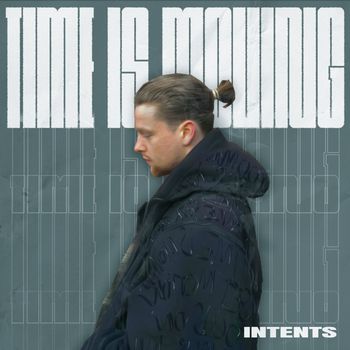 Intents - About That Time