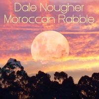 Dale Nougher - Moroccan Rabble