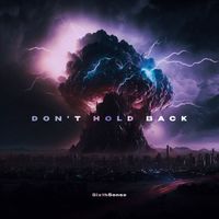 SixthSense - Don't Hold Back (Explicit)