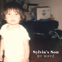 Wayz - Sylvia's Son (Explicit)