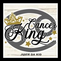 Juice da kid - Cancer King (Explicit)