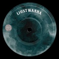 Darz - IJUSTWANNA