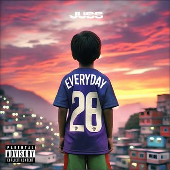 Juss - EVERYDAY  (Explicit)