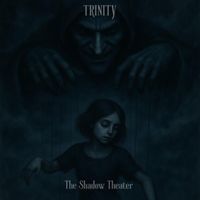 Trinity - The Shadow Theater