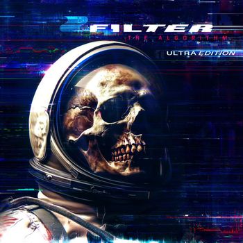 Filter - The Algorithm (Ultra Edition [Explicit])