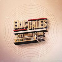 Eric Gales featuring Joe Bonamassa - Dont Wanna Go Home (feat. Joe Bonamassa)