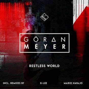 Goeran Meyer - Restless World (Explicit)
