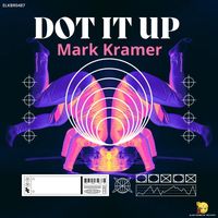 Mark Kramer - Dot It Up (Original Mix)