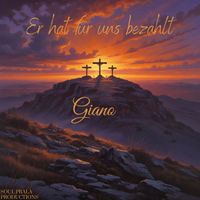 Giano - Er Hat Für Uns Bezahlt