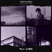 Leechy Alexej - Just With Me