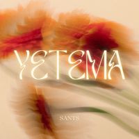 SANTS - Yetema