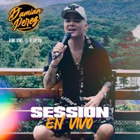 Damian Perez - Session En Vivo: Dime Dime / El Regalito