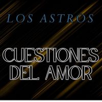 Los Astros - Cuestiones del Amor