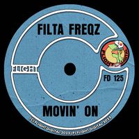 Filta Freqz - Movin' On