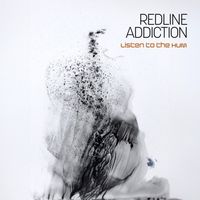 Redline Addiction - Listen to the Hum