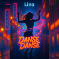 Lina - Danse danse