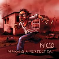 Nico - I'm having a perfect day