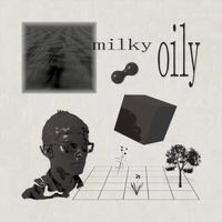 mikeyeldey - milky oily