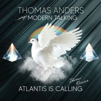Thomas Anders - Atlantis Is Calling (S.O.S. For Love)