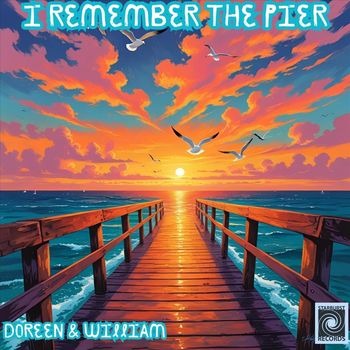 Doreen & William - I Remember the Pier