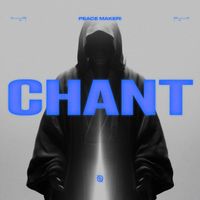 PEACE MAKER! - The Chant