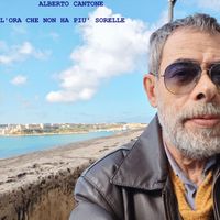 Alberto Cantone - L'ora Che Non Ha Più Sorelle